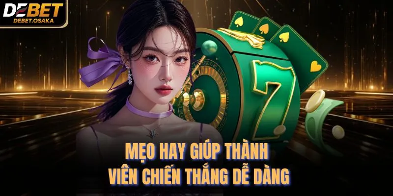 Live Casino Online Debet - Giải Trí Cực Chất Năm 2026 4 Mẹo hay giúp thành viên chiến thắng dễ dàng
