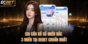 Soi Cầu Xổ Số Miền Bắc 3 Miền Tại Debet Chuẩn Nhất